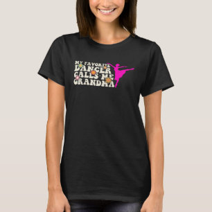 Camiseta Meu Dançarino Favorito Me Chama De Avó Dançarinas