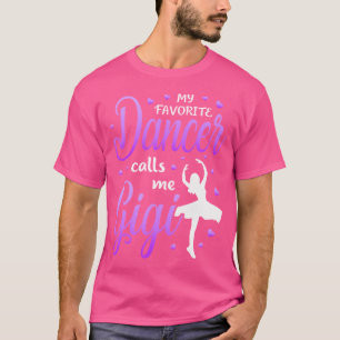 Camiseta Meu Dançarino Favorito Me Chama Gigi Dance Avó Gra