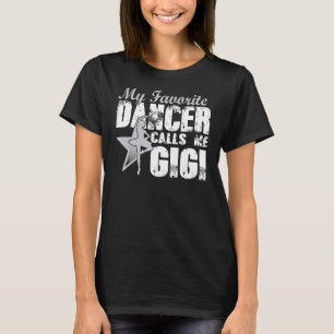 Camiseta Meu Dançarino Favorito Me Chama Gigi Madre Day
