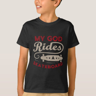 Camiseta Meu Deus Anda De Skate Para Um Skatista Skatar