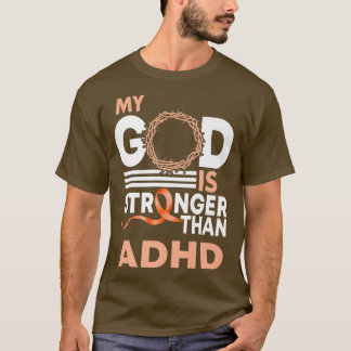 Camiseta Meu Deus É Mais Forte Do Que A Sensibilização Adhd