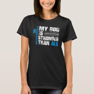 Camiseta Meu Deus É Mais Forte Do Que Als Consciência Da A