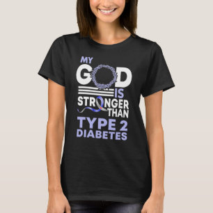Camiseta Meu Deus É Mais Forte Que A Consciência Da Diabete