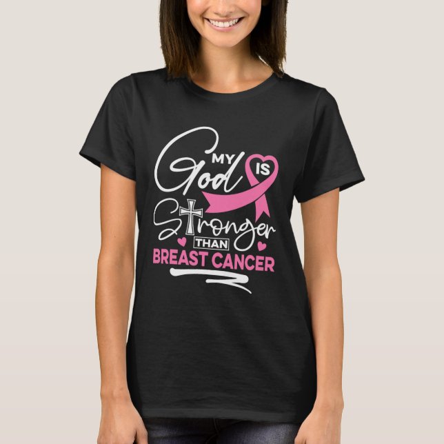 Camiseta Meu Deus É Mais Forte Que A Consciência Do Cancer  (Frente)