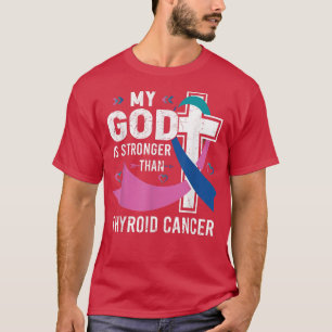 Camiseta Meu Deus É Mais Forte Que O Câncer de tiróide D
