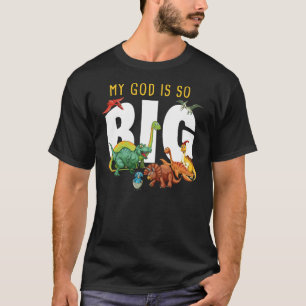 Camiseta Meu DEUS é tão grande - Christian Faith Dinossaur