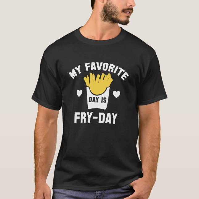 Camiseta Meu Dia Favorito É Fry-Day (Frente)