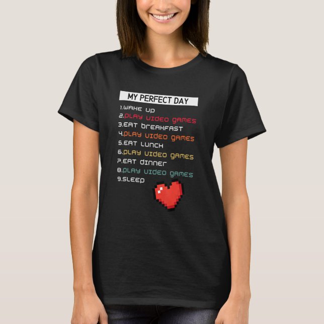 Camiseta Meu Dia Perfeito de Videos games (Frente)
