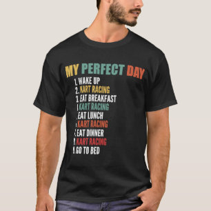 Camiseta Meu Dia Perfeito Engraçado Kart Racing