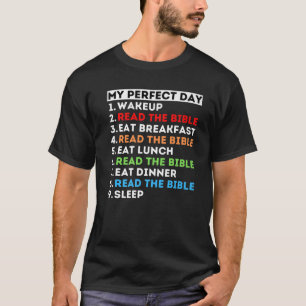 Camiseta Meu Dia Perfeito Lê O Estudo Da Bíblia Deus Pala