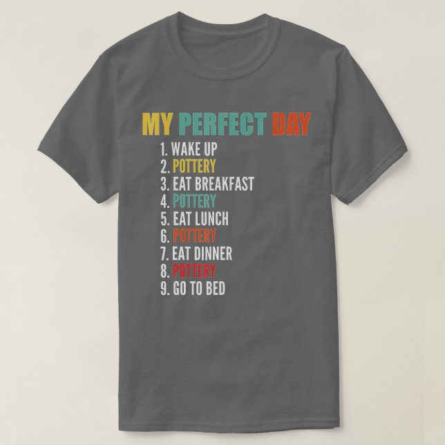 Camiseta Meu Dia Perfeito Louça Divertida  (Frente do Design)