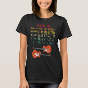 Camiseta Meu dia perfeito para tocar músicos de guitarra