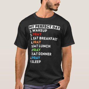 Camiseta Meu Dia Perfeito Reze Orando Minha Pai Avó