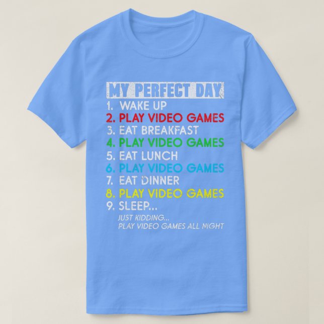 Camiseta Meu Dia Perfeito Video games Homens Legal Engraçad (Frente do Design)