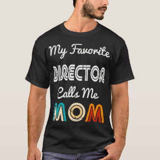 Camiseta Meu Diretor Favorito Me Chama de Mãe Filme Diverti