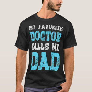 Camiseta Meu Doutor Favorito Me Chama Pai - Pai Orgulhoso P