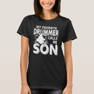 Camiseta Meu Drummer Favorito Me Chama De Drum Filho