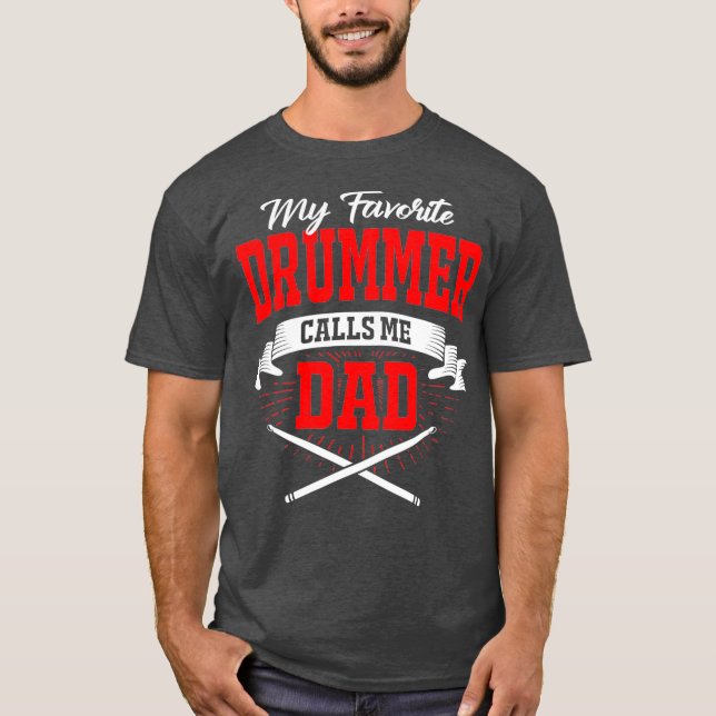 Camiseta Meu Drummer Favorito Me Chama De Pai (Frente)
