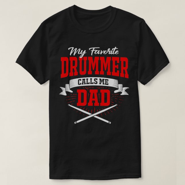 Camiseta Meu Drummer Favorito Me Chama De Pai (Frente do Design)