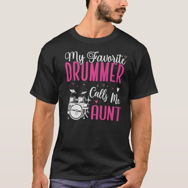 Camiseta Meu Drummer Favorito me chama Tia Cute 1 (Frente)