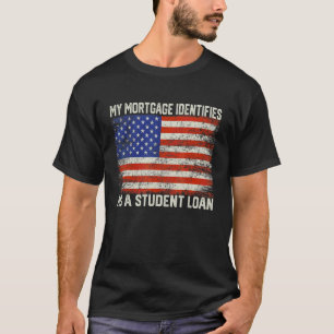 Camiseta Meu Empréstimo Hipotecário Identifica-se Como Um E