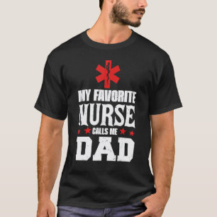 Camiseta Meu Enfermeiro Favorito Me Chama de Pai Dia dos Pa