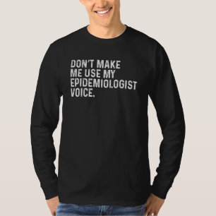 Camiseta Meu Epidemiologista Voz Engraçado Epidem Saúde Púb