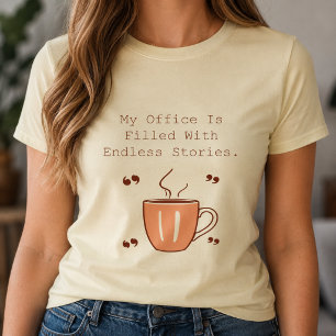 Camiseta Meu Escritório Está Cheio de Histórias Sem Fim Lei