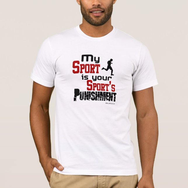 Camiseta Meu esporte é a punição do seu esporte - homem (Frente)