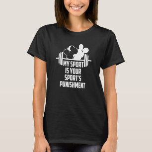 Camiseta Meu Esporte É Sua Punição Esportiva Levando Um