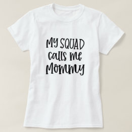 Camiseta Meu esquadrão me chama de Mamãe engraçada t-shirt 