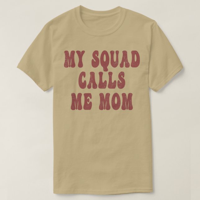 Camiseta Meu Esquadrão Me Chama Mãe Engraçado Mãe Humor Mãe (Frente do Design)