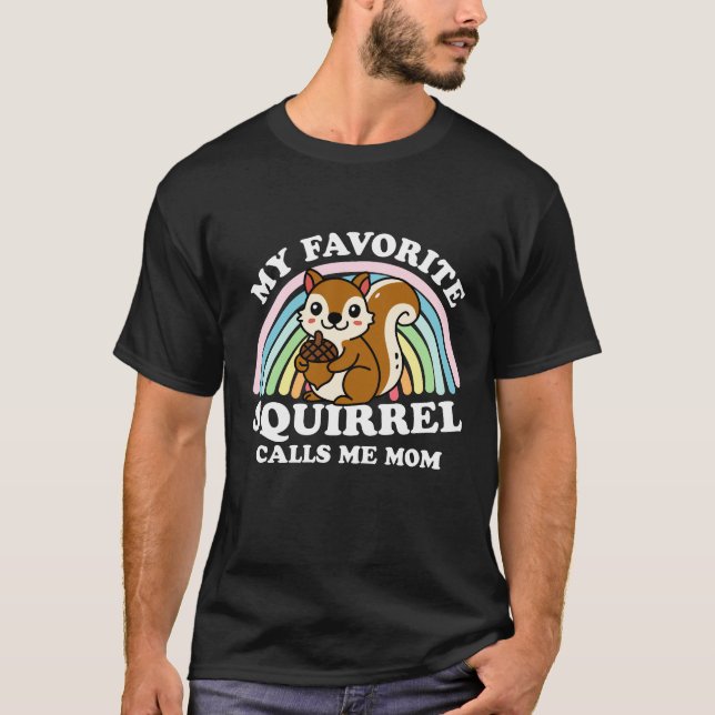 Camiseta Meu Esquilo Favorito Me Chama Mãe (Frente)
