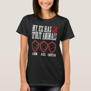 Camiseta Meu Ex tem 3 Animais Espirituosos Ex Esposa Divórc