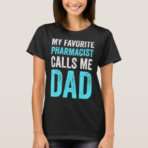 Camiseta Meu Farmacêutico Favorito Me Chama De Gordura Pai 