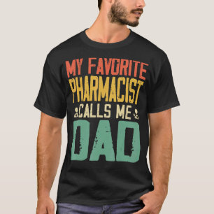 Camiseta Meu Farmacêutico Favorito Me Chama Pai Vintage Ret