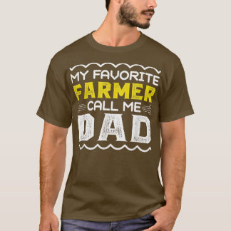 Camiseta Meu fazendeiro favorito me chama de Dia de os pais