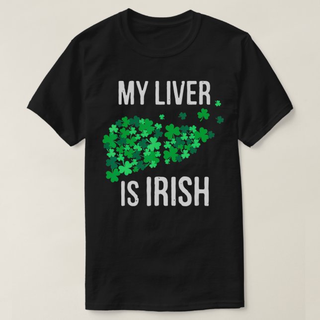 Camiseta Meu Fígado É Irlandês Engraçado Bebendo St Patrick (Frente do Design)