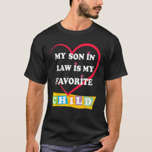 Camiseta Meu Filho De Direito É Minha Filha Favorita Mãe Hi