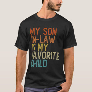 Camiseta Meu Filho De Direito É Minha Mãe De Filha Favorita