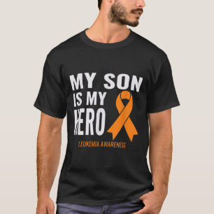 Camiseta Meu Filho É Meu Suporte A Cancer Hero_ Leukemia &a