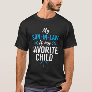 Camiseta Meu Filho-Em-Lei É Meu Filho-Pai-Filho-Pai Favorit