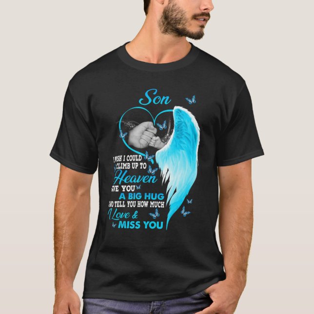 Camiseta Meu Filho Eu Queria Poder Subir Para O Céu Eu Amo  (Frente)