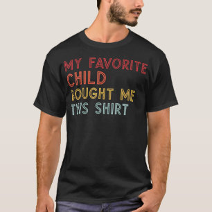 Camiseta Meu Filho Favorito Me Comprou Este Dia Dos Pais En