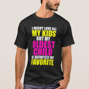 Camiseta Meu Filho Mais Velho É Meu Favorito De Pai Engraça