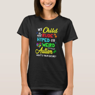 Camiseta Meu Filho Não É Malcriado Hiperativo Ou Estranho C