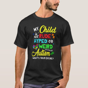 Camiseta Meu Filho Não É Malcriado Hiperativo ou Estranho C