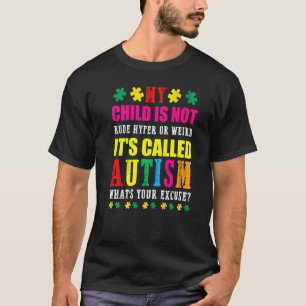 Camiseta Meu Filho Não É Malcriado Hiperativo Ou Estranho É