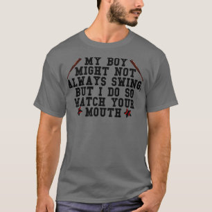 Camiseta Meu filho nem sempre balança, mas eu o observo