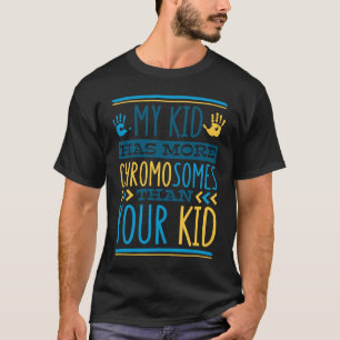 Camiseta Meu Filho Tem Mais Cromossomos T21 Down Syndrome A